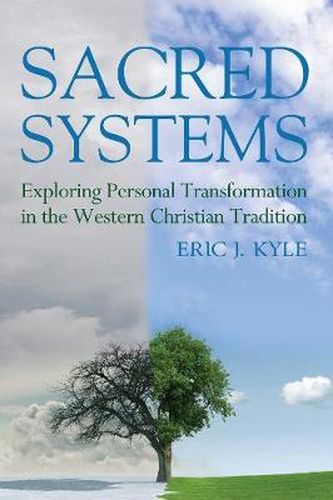 Cover image for Sacred Systems: Exploring Personal Transformation in the Western Christian Tradition