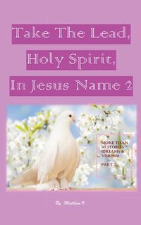 Cover image for Take the Lead, Holy Spirit, in Jesus Name (Part 2)