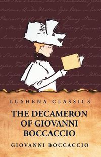 Cover image for The Decameron of Giovanni Boccaccio