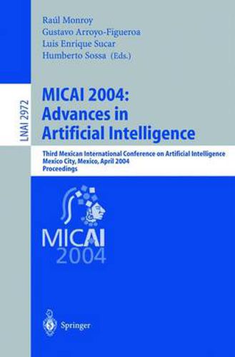 Cover image for MICAI 2004: Advances in Artificial Intelligence: Third Mexican International Conference on Artificial Intelligence, Mexico City, Mexico, April 26-30, 2004, Proceedings