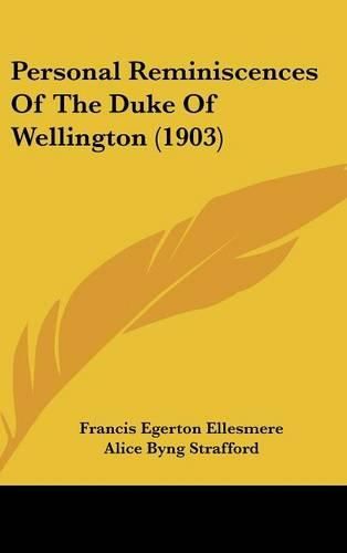 Personal Reminiscences of the Duke of Wellington (1903)