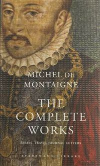 Cover image for The Complete Works: Essays, Travel Journal, Letters