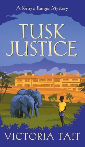 Cover image for Tusk Justice: A Cozy Mystery with a Tenacious Female Amateur Sleuth