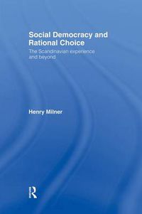 Cover image for Social Democracy and Rational Choice