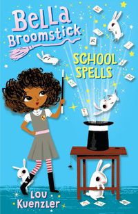 Cover image for Bella Broomstick #2: School Spells