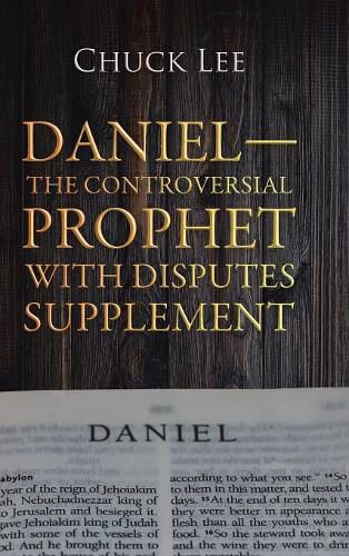 Daniel-The Controversial Prophet with Disputes Supplement