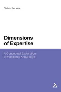 Cover image for Dimensions of Expertise: A Conceptual Exploration of Vocational Knowledge