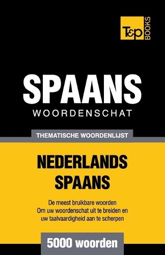 Cover image for Thematische woordenschat Nederlands-Spaans - 5000 woorden