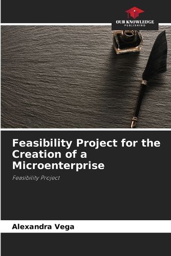 Cover image for Feasibility Project for the Creation of a Microenterprise