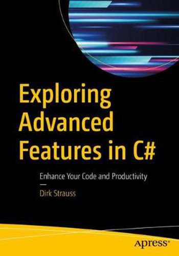 Cover image for Exploring Advanced Features in C#: Enhance Your Code and Productivity