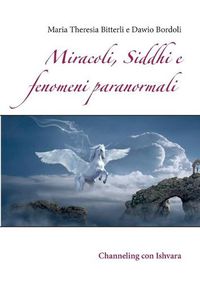 Cover image for Miracoli, Siddhi e fenomeni paranormali: Channeling con Ishvara
