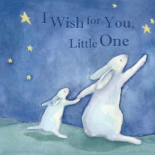 Cover image for I Wish for You, Little One