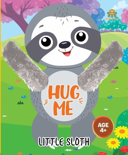Cover image for Booktopus Hug Me Hand Puppet Board Book - Little Sloth Interactive Bedtime Story with Soft Arms - Early Learning Books for Kids 4+ Years -