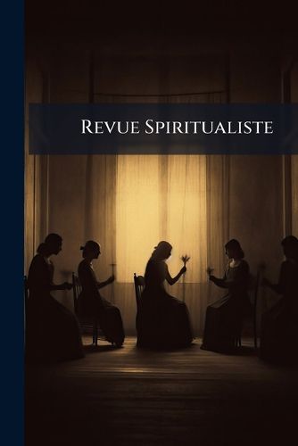 Cover image for Revue Spiritualiste