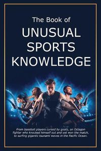 Cover image for The Book of Unusual Sports Knowledge