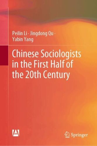 Cover image for Chinese Sociologists in the First Half of the 20th Century