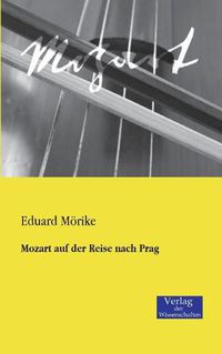 Cover image for Mozart auf der Reise nach Prag