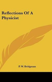 Cover image for Reflections of a Physicist