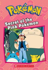 Cover image for Secret of the Pink Pokemon (Pokemon: Chapter Book)