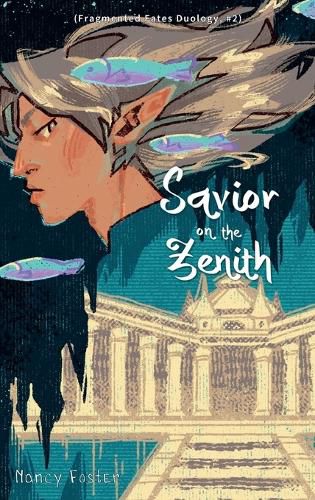 Cover image for Savior on the zenith (Fragmented Fates Duology, part 2)