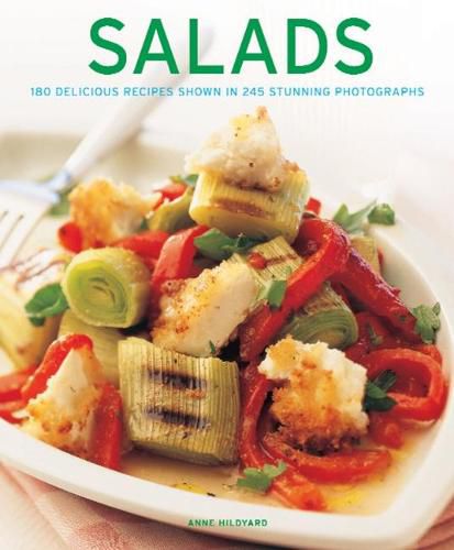 Cover image for Salads: 180 delicious recipes shown in 245 stunning photographs