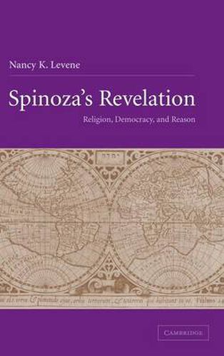 Spinoza's Revelation: Religion, Democracy, and Reason