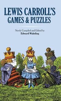 Cover image for Lewis Carroll's Games and Puzzles