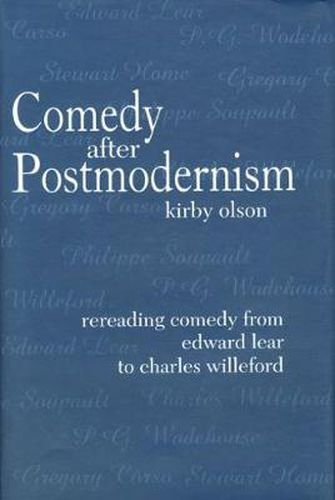 Comedy after Postmodernism: Rereading Comedy from Edward Lear to Charles Willeford