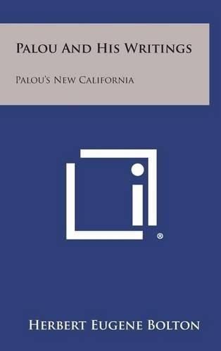 Cover image for Palou and His Writings: Palou's New California