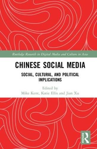 Chinese Social Media: Social, Cultural, and Political Implications