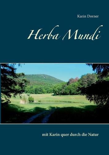 Cover image for Herba Mundi: mit Karin quer durch die Natur