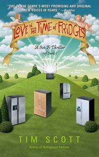 Cover image for Love in the Time of Fridges