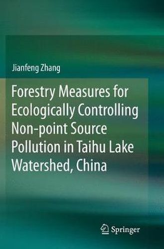 Cover image for Forestry Measures for Ecologically Controlling Non-point Source Pollution in Taihu Lake Watershed, China