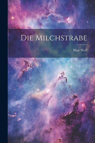 Cover image for Die Milchstrabe