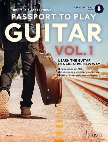 Cover image for Passport to Play Guitar - Volume 1: Learn the Guitar in a Creative New Way by Tim Pells/Jens Franke: Learn the Guitar in a Creative New Way