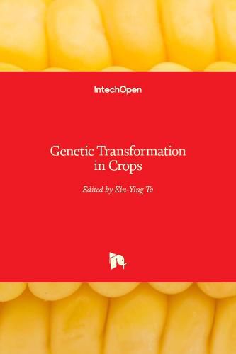 Cover image for Genetic Transformation in Crops