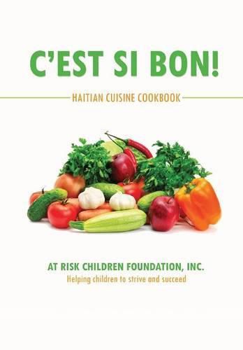Cover image for C'est Si Bon!: Haitian Cuisine Cookbook