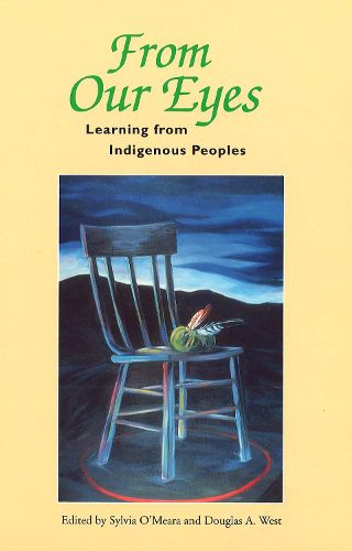 Cover image for From Our Eyes: Learning From Indigenous Peoples