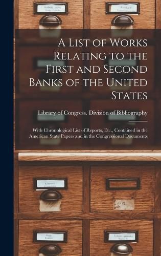 Cover image for A List of Works Relating to the First and Second Banks of the United States