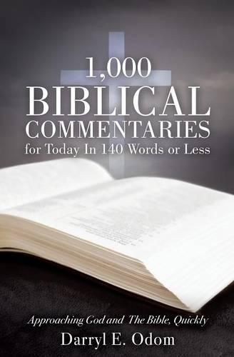 Cover image for 1,000 Biblical Commentaries for Today In 140 Words or Less