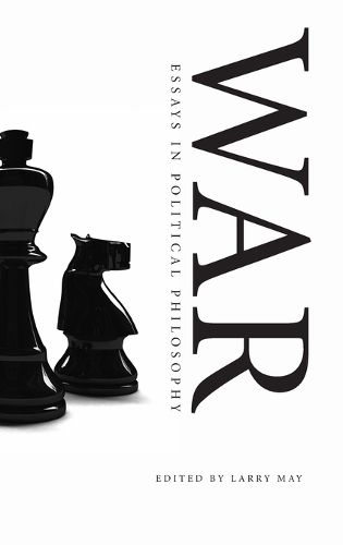 War: Essays in Political Philosophy