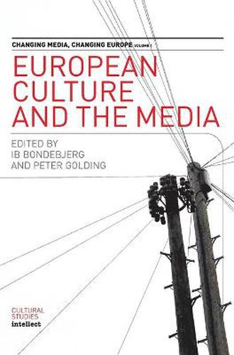 European Culture and the Media: Changing Media