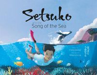 Cover image for Setsuko and the Song of the Sea