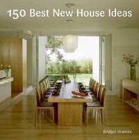 Cover image for 150 Best New House Ideas