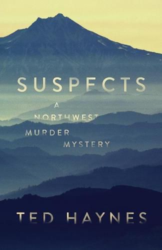 Cover image for Suspects: A Northwest Murder Mystery