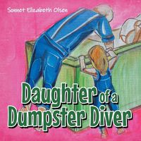 Cover image for Daughter of a Dumpster Diver