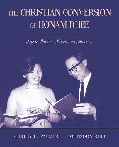 Cover image for The Christian Conversion of Honam Rhee