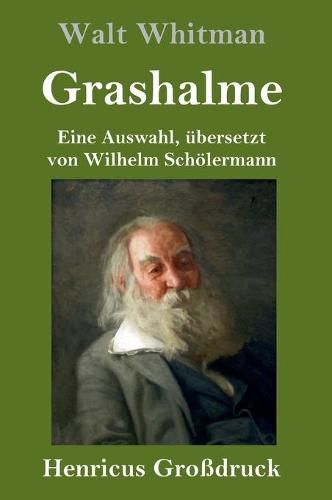 Cover image for Grashalme (Grossdruck): Eine Auswahl, ubersetzt von Wilhelm Schoelermann