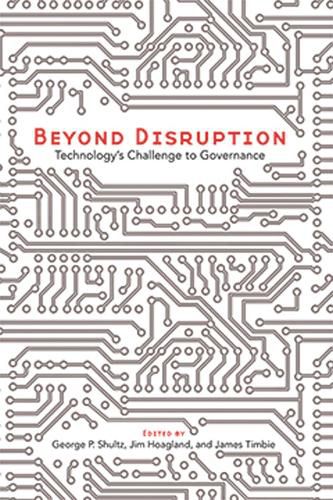 Cover image for Beyond Disruption: Technology's Challenge to Governance