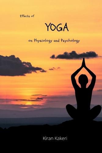 Cover image for Effects of Yoga on Physiology and Psychology